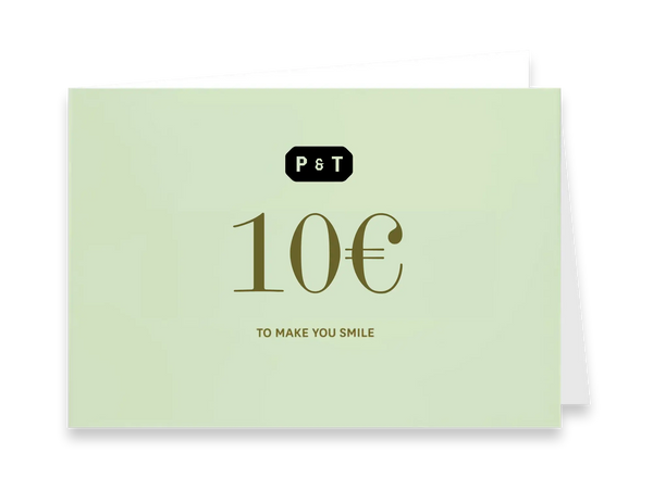 Hellgrüne P&T Geschenkkarte im Wert von 10 € mit dem Slogan "TO MAKE YOU SMILE" auf schwarzem Hintergrund.
