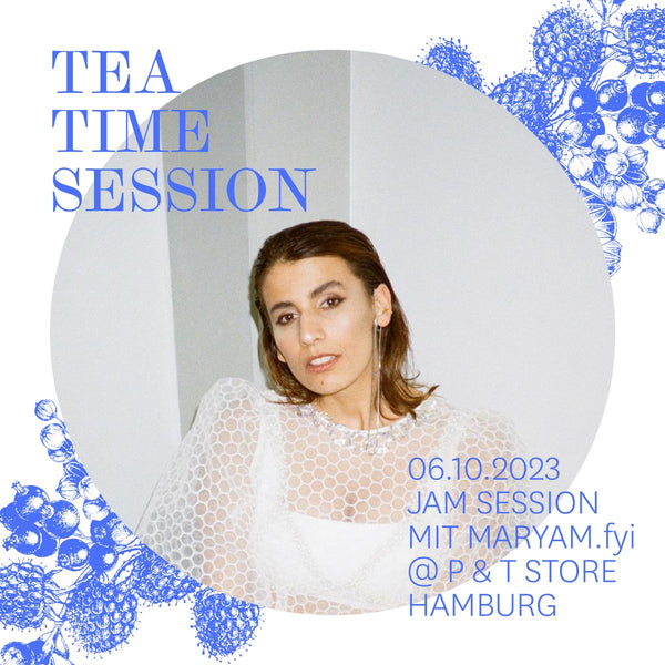 Tea Time Session in Hamburg: Jam Session Maryam.fyi